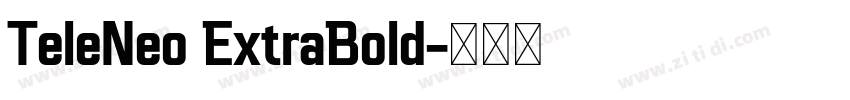 TeleNeo ExtraBold字体转换
